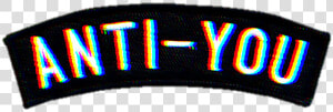  glitch  text  aesthetic  tumblr  trend  antiyou   Anti You  HD Png Download