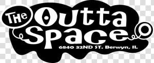 The Outta Space   Outta Space Logo  HD Png Download