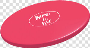 Intend To Live Frisbee  HD Png Download