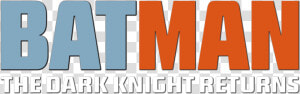 Batman The Dark Knight Returns Logo Png  Transparent Png