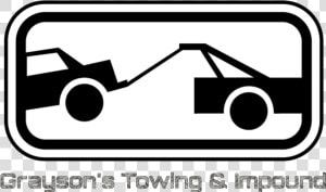 Grayson S Towing  amp  Impound Is A Privately Run Towing    Tow Away Zone Sign  HD Png Download