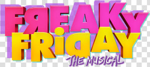 Freak Friday Logo   Freaky Friday Musical Logo  HD Png Download