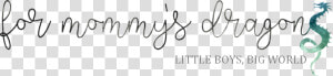 For Mommy S Dragons Mommy Blog Family Travel Blog Homeschool   Calligraphy  HD Png Download