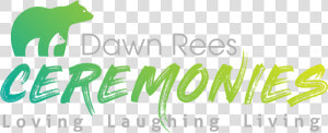 Dawn Rees Ceremonies   Graphic Design  HD Png Download