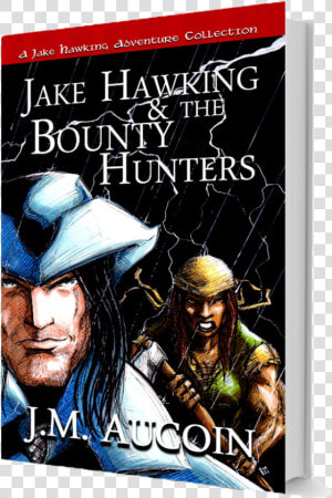 Jake Hawking  amp  The Bounty Hunters Cover   Jake Hawking  amp  The Bounty Hunters  A Jake Hawking  HD Png Download