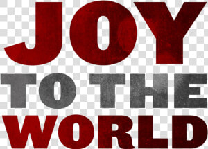 Com Joy To The World   Transparent Joy To The World Png  Png Download