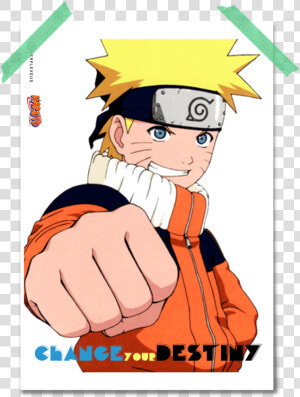 Naruto Change Your Destiny Bro Fist With A Smirk Poster   Naruto Fist  HD Png Download