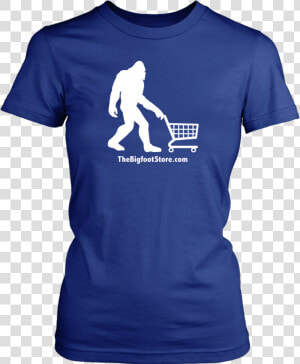 Bigfoot Shopping Women S Shirt Class   T shirt  HD Png Download