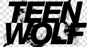 Teen Wolf Logo   Teen Wolf  HD Png Download