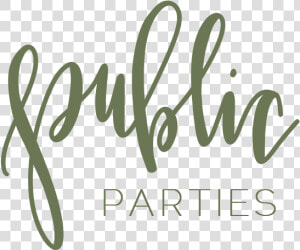 Public Parties   Calligraphy  HD Png Download