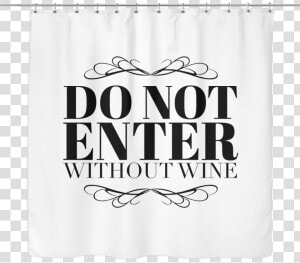 Do Not Enter Without Wine   Irish Village Pune  HD Png Download