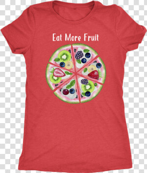 Eat More Fruit Watermelon Pizza Pie   His Love Never Fails Verse Shirt  HD Png Download