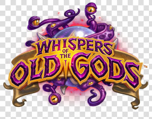 The Next Hearthstone Expansion Is Called Whispers Of   Hearthstone Whispers Of The Old Gods  HD Png Download