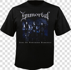 Immortal Sons Of Northern Darkness Shirt  HD Png Download