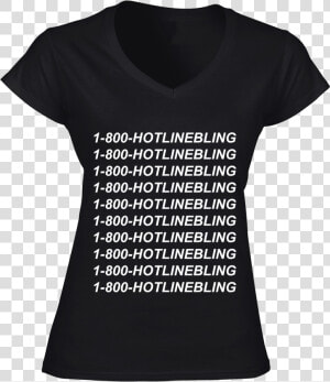 Singoutloud Hotline Bling Printed T shirt   T shirt  HD Png Download