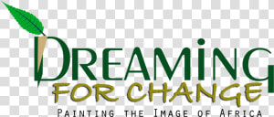 Dreaming For Change   Graphic Design  HD Png Download