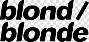 Download Hd Blond blonde Text Vector   Blonde Frank Ocean Logo  HD Png Download