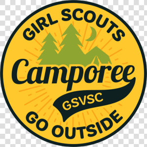 Girl Scouts Go Outside Camporee Patch Take   Label  HD Png Download