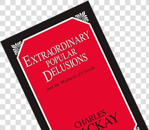 Book Summary Of Extraordinary Popular Delusions And   Graphic Design  HD Png Download