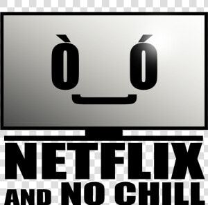 Netflix And Chill Png  Transparent Png