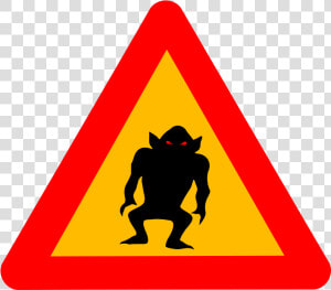 Warning Monster   Warning Sign  HD Png Download