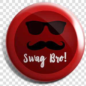 Swag Bro Button Badge Title Swag Bro Button Badge   Human Action  HD Png Download