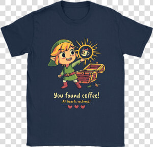 Link You Found Coffee All Heart Restored The Legend   Zelda You Found Coffee Poster  HD Png Download