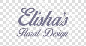 Elisha S Floral Design   Calligraphy  HD Png Download