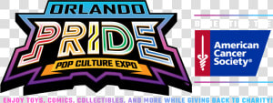 Orlando Pride Pop Culture Expo   American Cancer Society  HD Png Download