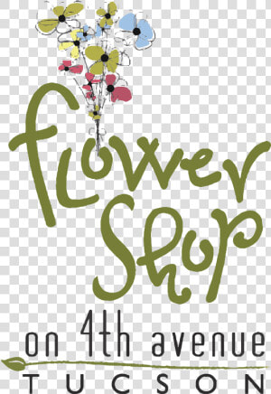 Flower Shop On 4th Avenue   Graphic Design  HD Png Download