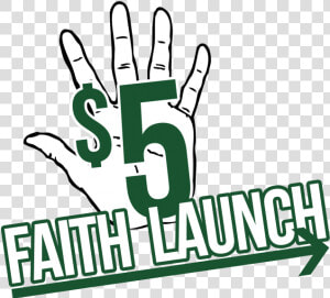  5 Faith Launch Initiative  HD Png Download