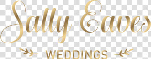 Sally Eaves Weddings   Calligraphy  HD Png Download