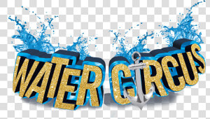 Water Circus   Cirque Italia Water Circus Logo  HD Png Download