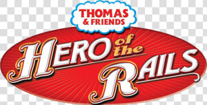 Transparent Thomas The Train Png   Hero Of The Rails Logo  Png Download