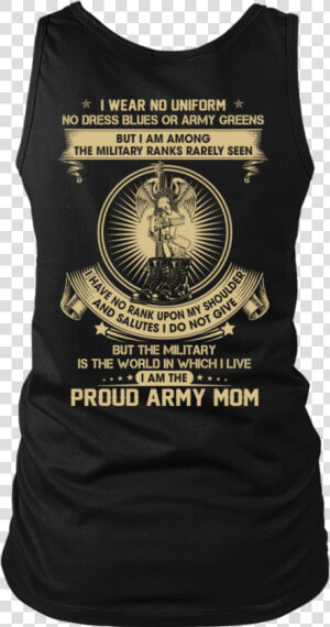 Army Mom The Silent Ranks Shirts  HD Png Download