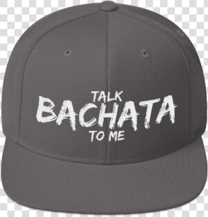 Talk Bachata To Me   Baseball Cap  HD Png Download