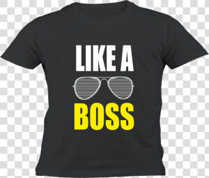 Like A Boss   Active Shirt  HD Png Download