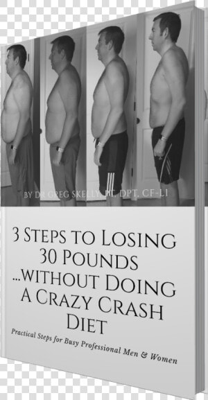 Book Cover 3 Steps To Losing 30 Pounds Without Doing   Barechested  HD Png Download