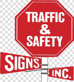 Traffic  amp  Safety Signs Inc   Traffic Safety Sign  HD Png Download