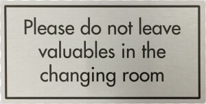 Don T Leave Valuables In Changing Room Sign Title   Raindance Technologies  HD Png Download