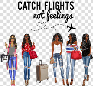 Catch Flights Not Feelings Clipart  HD Png Download