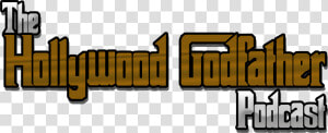 Hollywood Godfather Podcast Hollywood Godfather Podcast   Godfather  HD Png Download