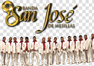 Banda San Jose De Mesillas  HD Png Download