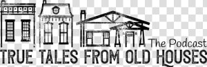 True Tales From Old Houses   House  HD Png Download