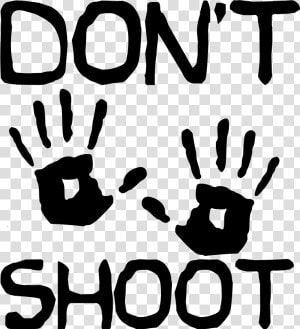 Don T Shoot Clip Arts   Drawing Hands Up Don T Shoot  HD Png Download