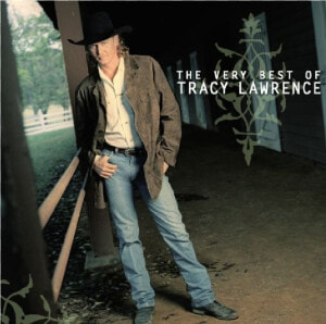 Tracy Lawrence Cd The Very Best Of Title Tracy Lawrence   Very Best Of Tracy Lawrence  HD Png Download