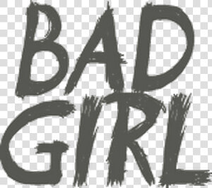 Transparent Bad Girl Png   Frases Con Bad Girl  Png Download