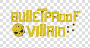 Bulletproof Villain   Png Download  Transparent Png