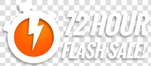 72 Hours Flash Sale   72 Hour Flash Sale  HD Png Download