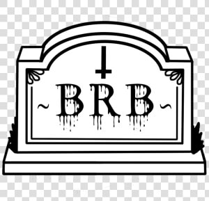 Death Rip Grave Brb Iwanttodie Angelcore Blackandwhite  HD Png Download